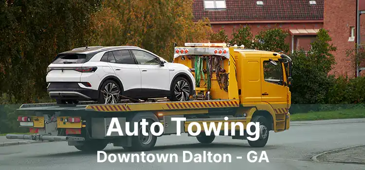 Auto Towing Downtown Dalton - GA