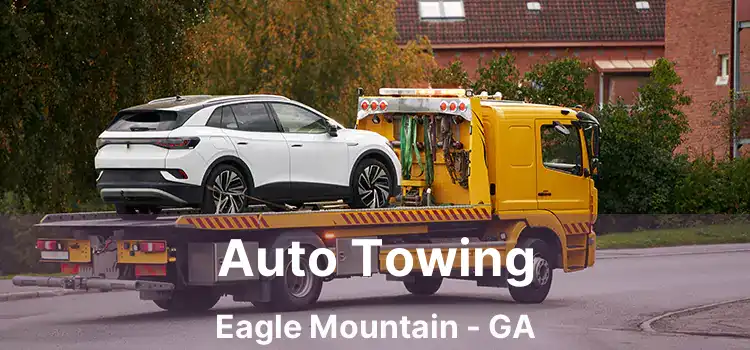 Auto Towing Eagle Mountain - GA