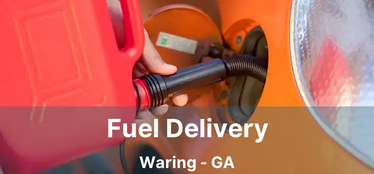 Fuel Delivery Waring - GA