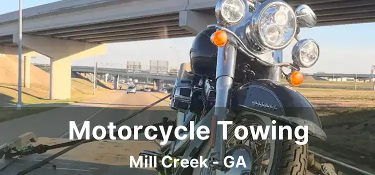 Motorcycle Towing Mill Creek - GA