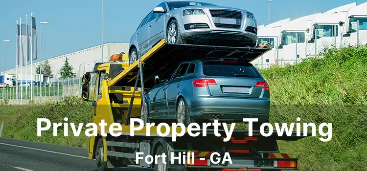 Private Property Towing Fort Hill - GA