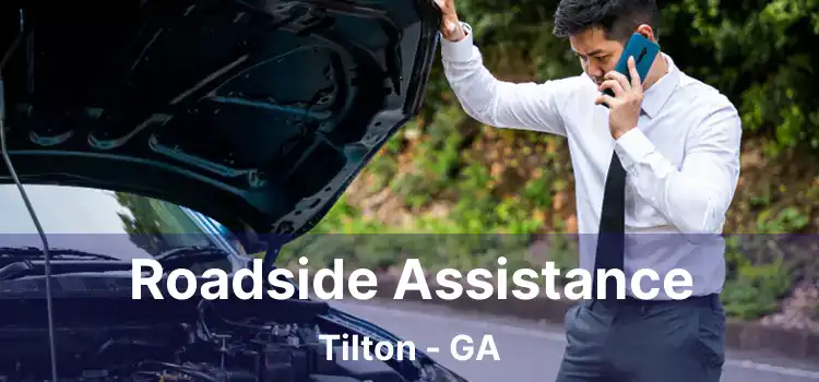 Roadside Assistance Tilton - GA