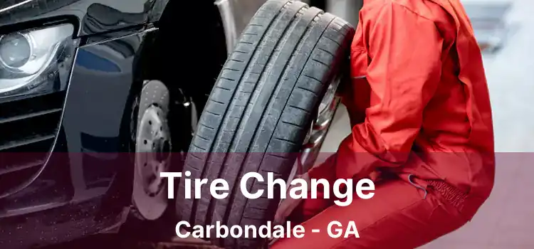 Tire Change Carbondale - GA