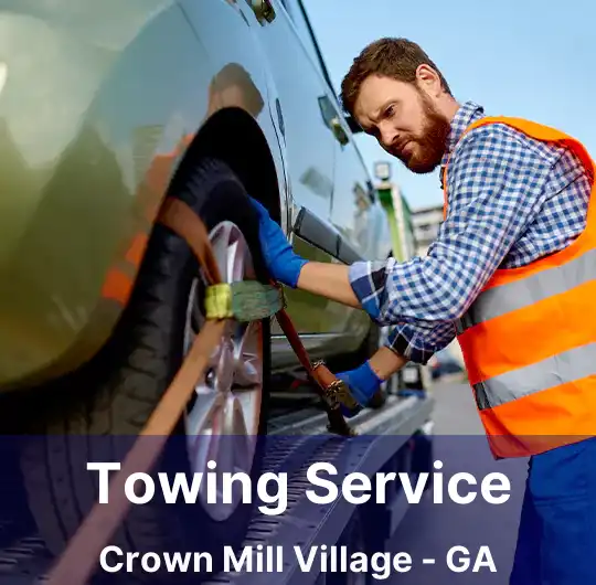 Towing Service Crown Mill Village - GA