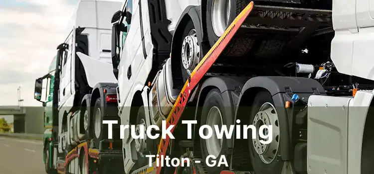 Truck Towing Tilton - GA