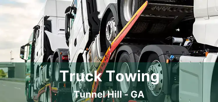 Truck Towing Tunnel Hill - GA