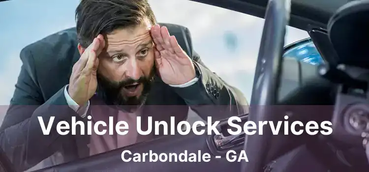 Vehicle Unlock Services Carbondale - GA