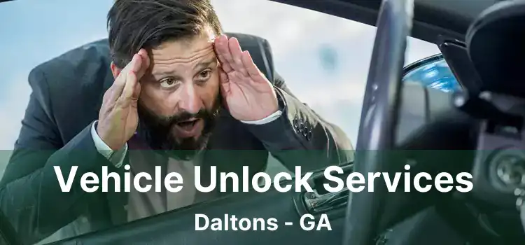 Vehicle Unlock Services Daltons - GA