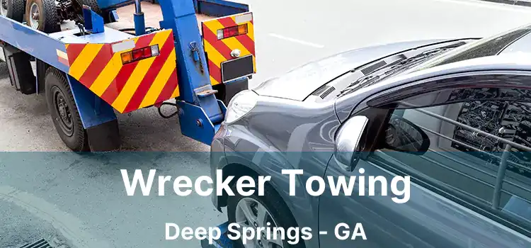 Wrecker Towing Deep Springs - GA